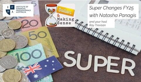 Changes to Super FY25 - Dollars & Making Sense 23 Apr 2024